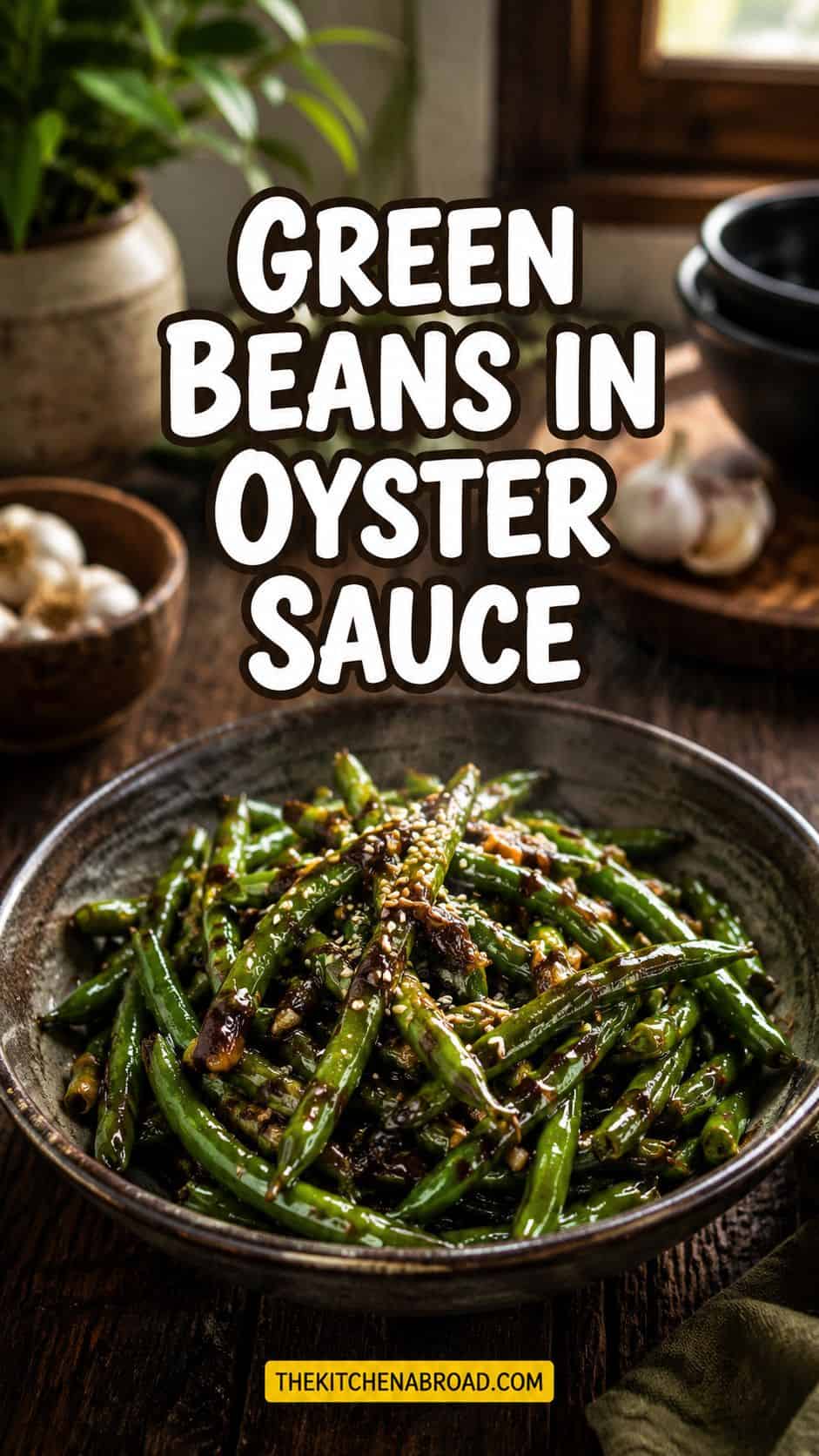 Green Beans in Oyster Sauce and Garlic Recipe