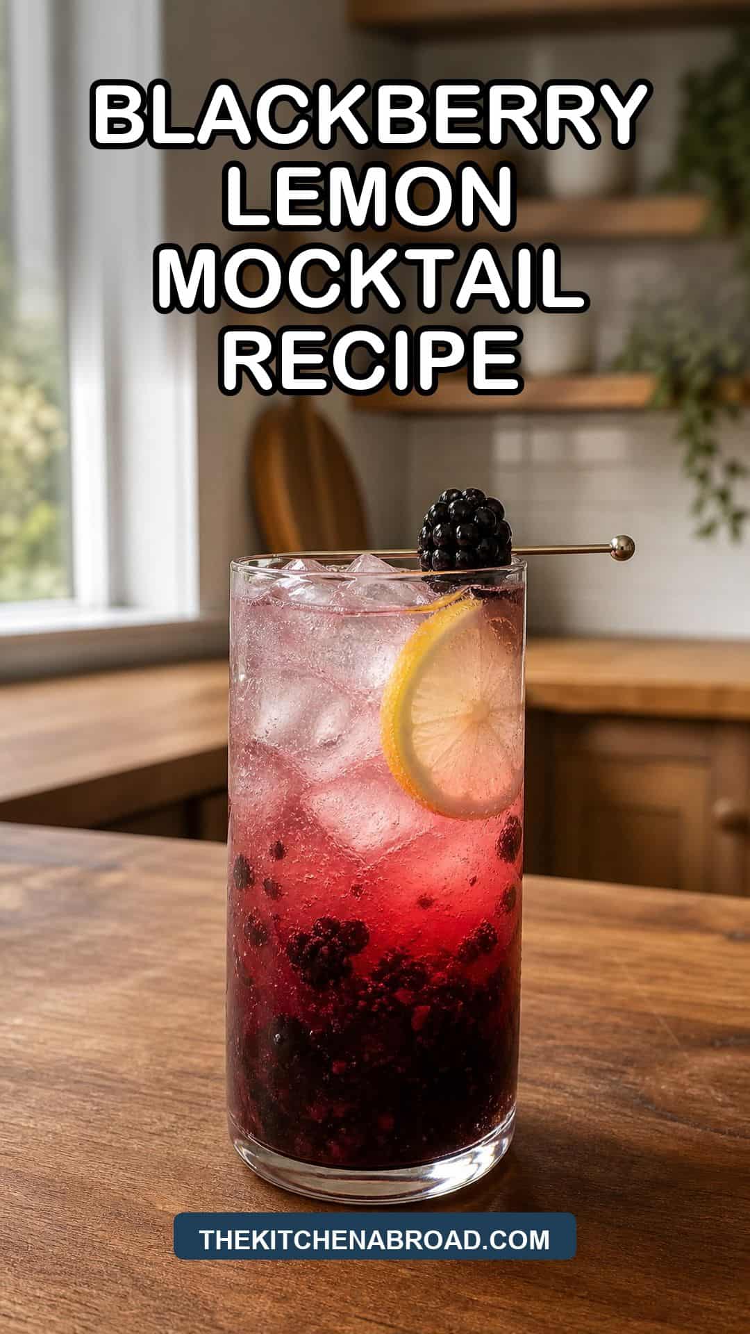 Blackberry Lemon Mocktail Recipe Blackberry lemon mocktail with muddled blackberries and fresh lemon in a tall glass