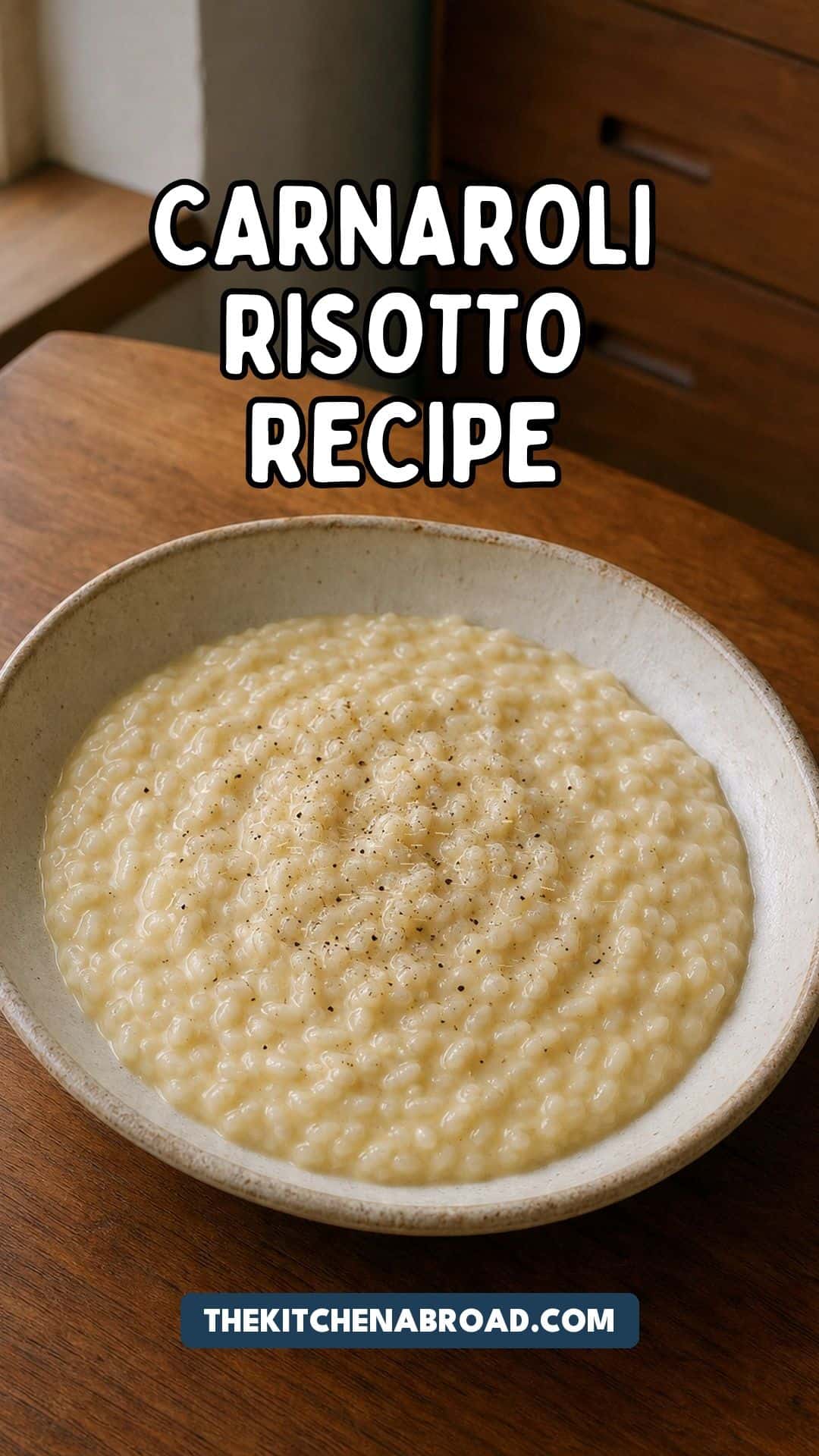 Carnaroli Risotto That Tastes Like It Came From an Italian Kitchen Carnaroli risotto recipe pin showing a creamy bowl of Italian risotto.