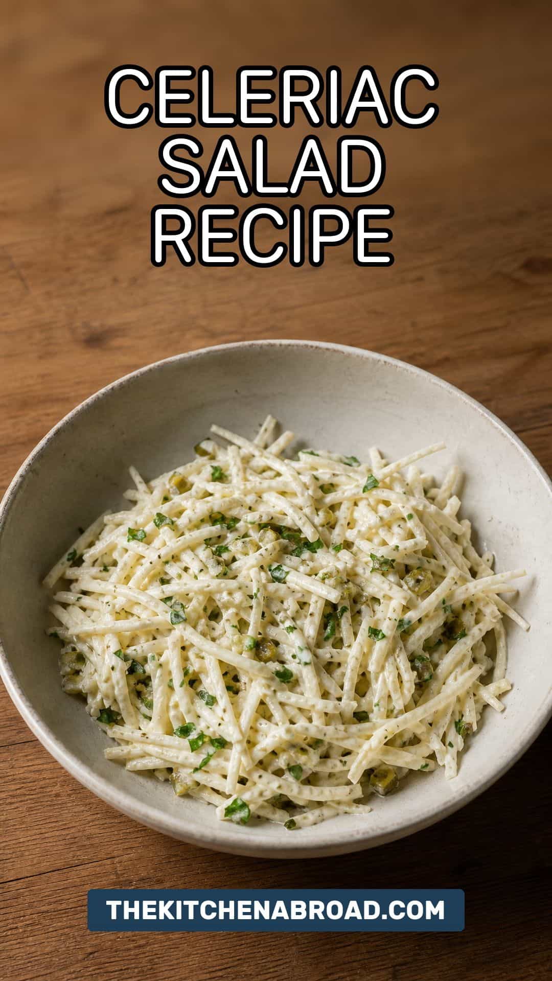 Celeriac salad recipe pin with creamy celeriac remoulade in a ceramic bowl.