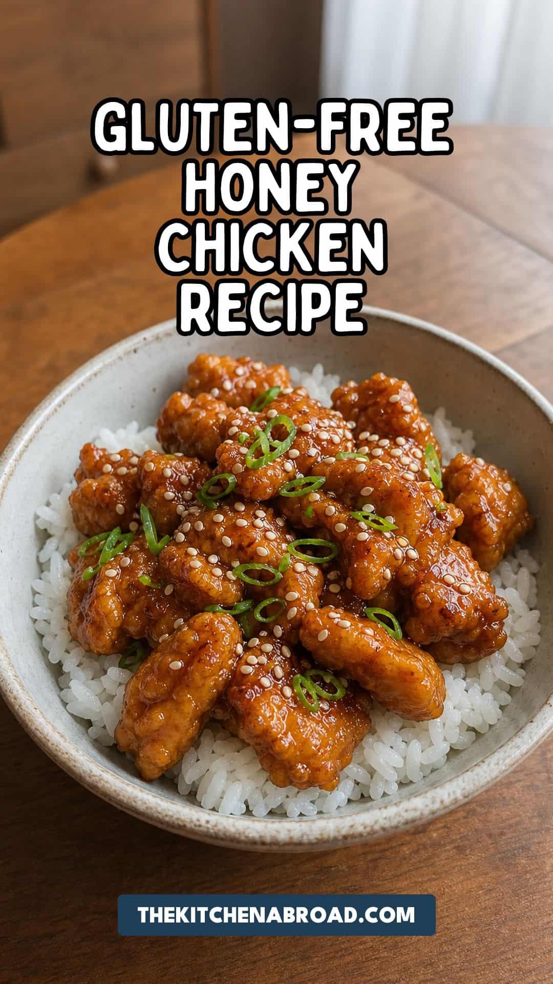 Gluten-Free Crispy Honey Chicken Recipe (Ready in 35 Minutes) Gluten-free crispy honey chicken recipe pin with crispy honey chicken over steamed rice.