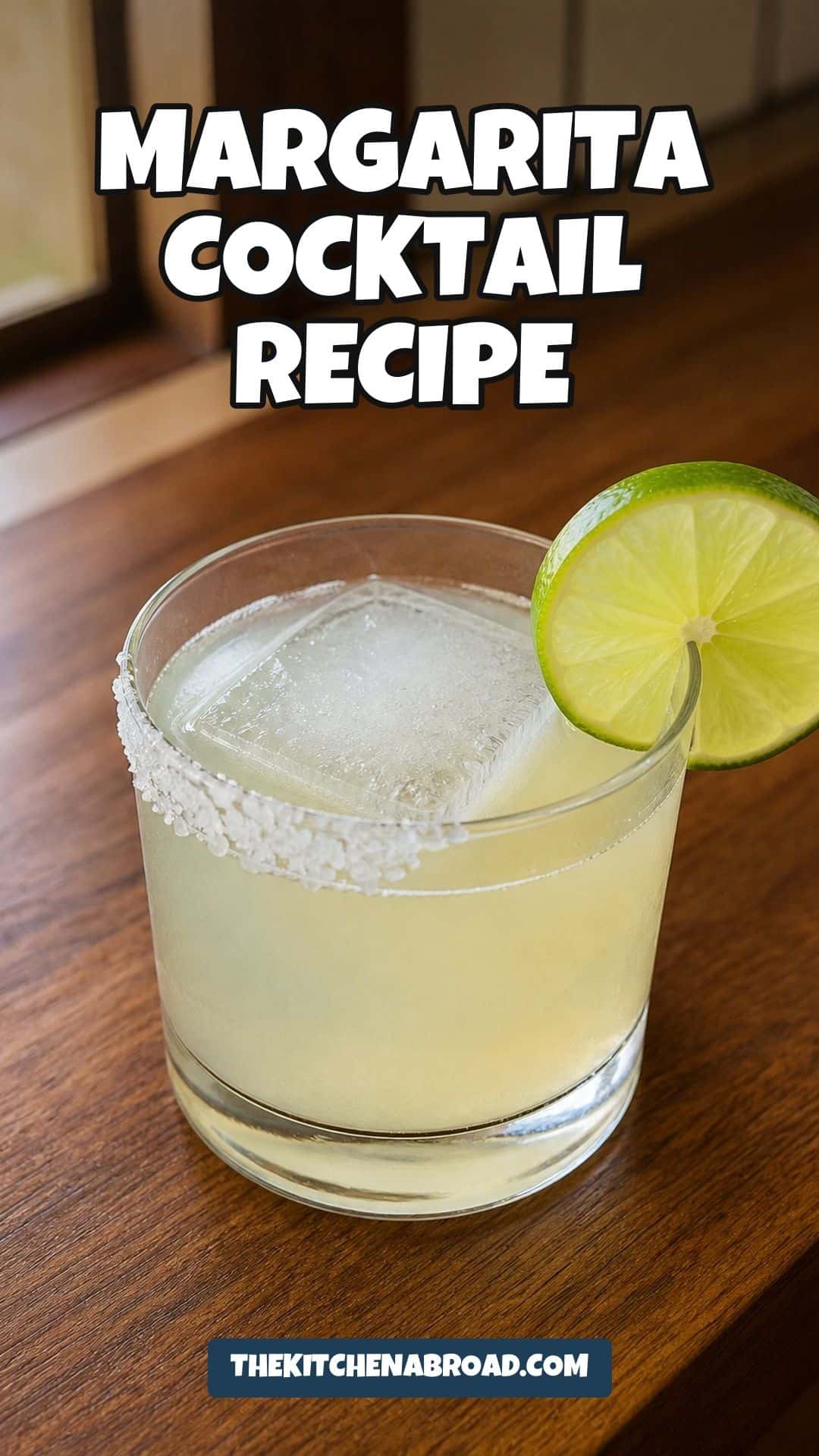 Margarita Cocktail Recipe Pinterest pin for margarita cocktail recipe with a finished margarita in a rocks glass