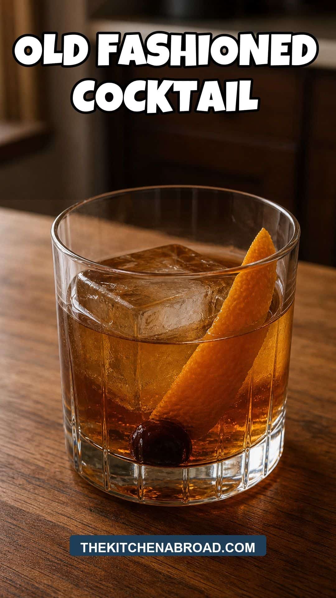 Old Fashioned Cocktail Recipe Old Fashioned cocktail recipe in a rocks glass with orange peel and cherry