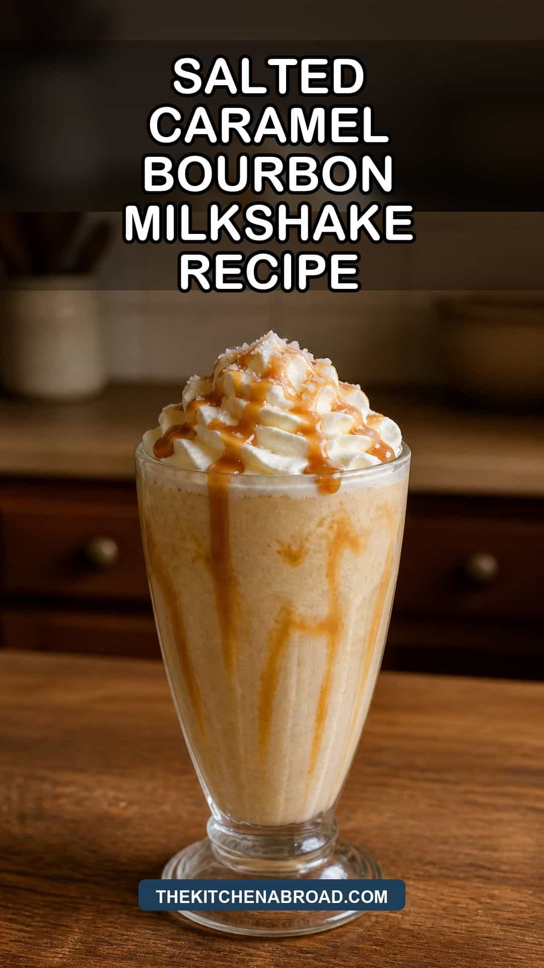 Salted Caramel Bourbon Milkshake Recipe Salted caramel bourbon milkshake in a clear glass with caramel drizzle