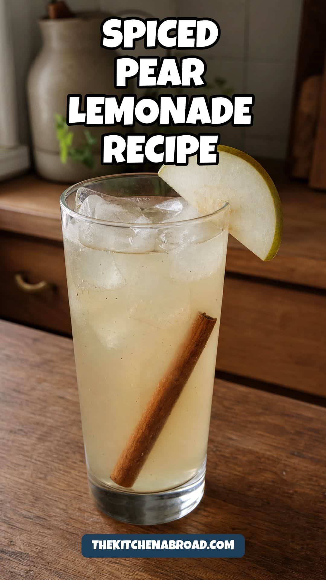 Spiced Pear Lemonade Recipe Pinterest pin for spiced pear lemonade recipe with a glass of pear lemonade.