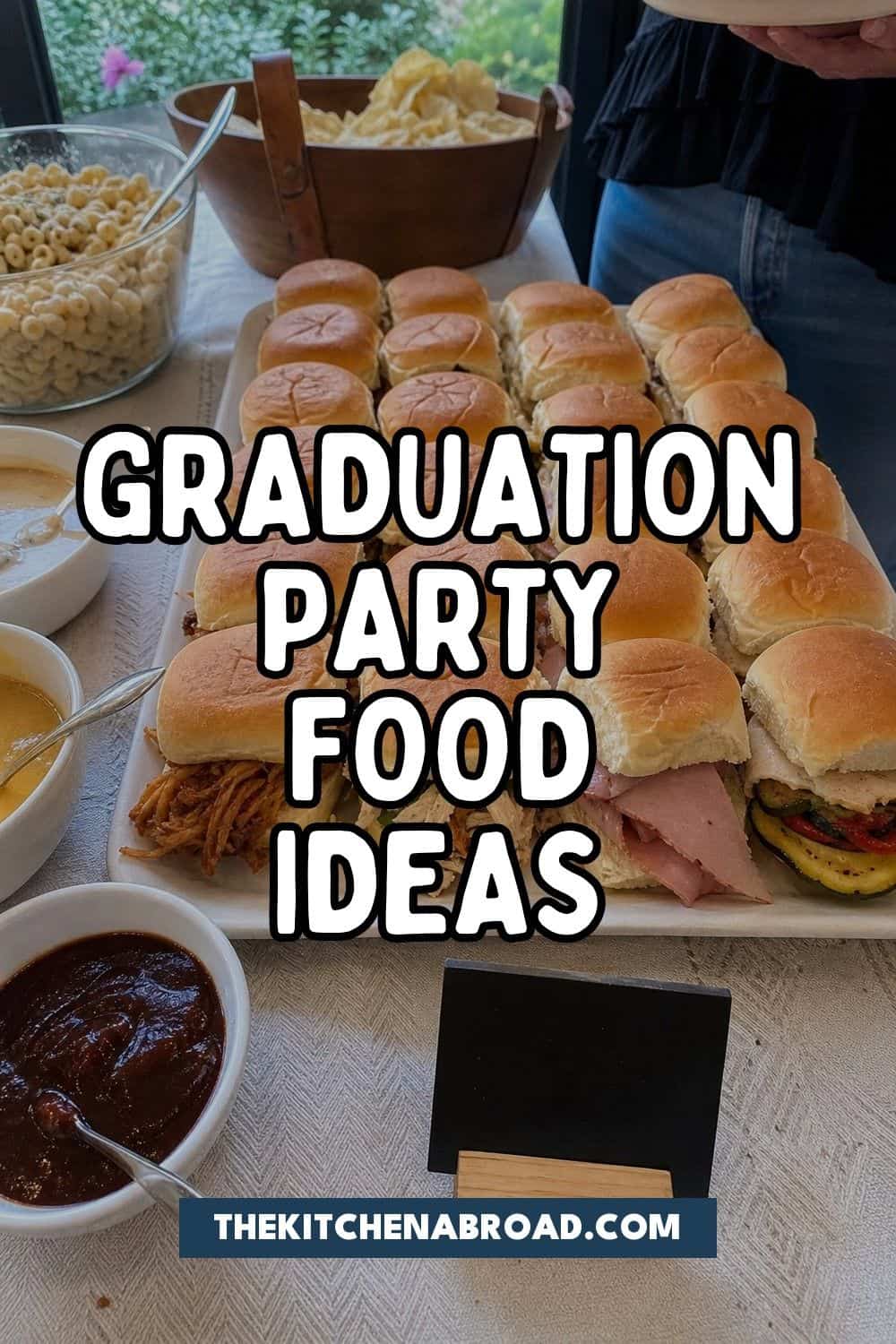 25 Graduation Party Food Ideas for a Crowd-Friendly Buffet Graduation party food ideas buffet Pinterest pin