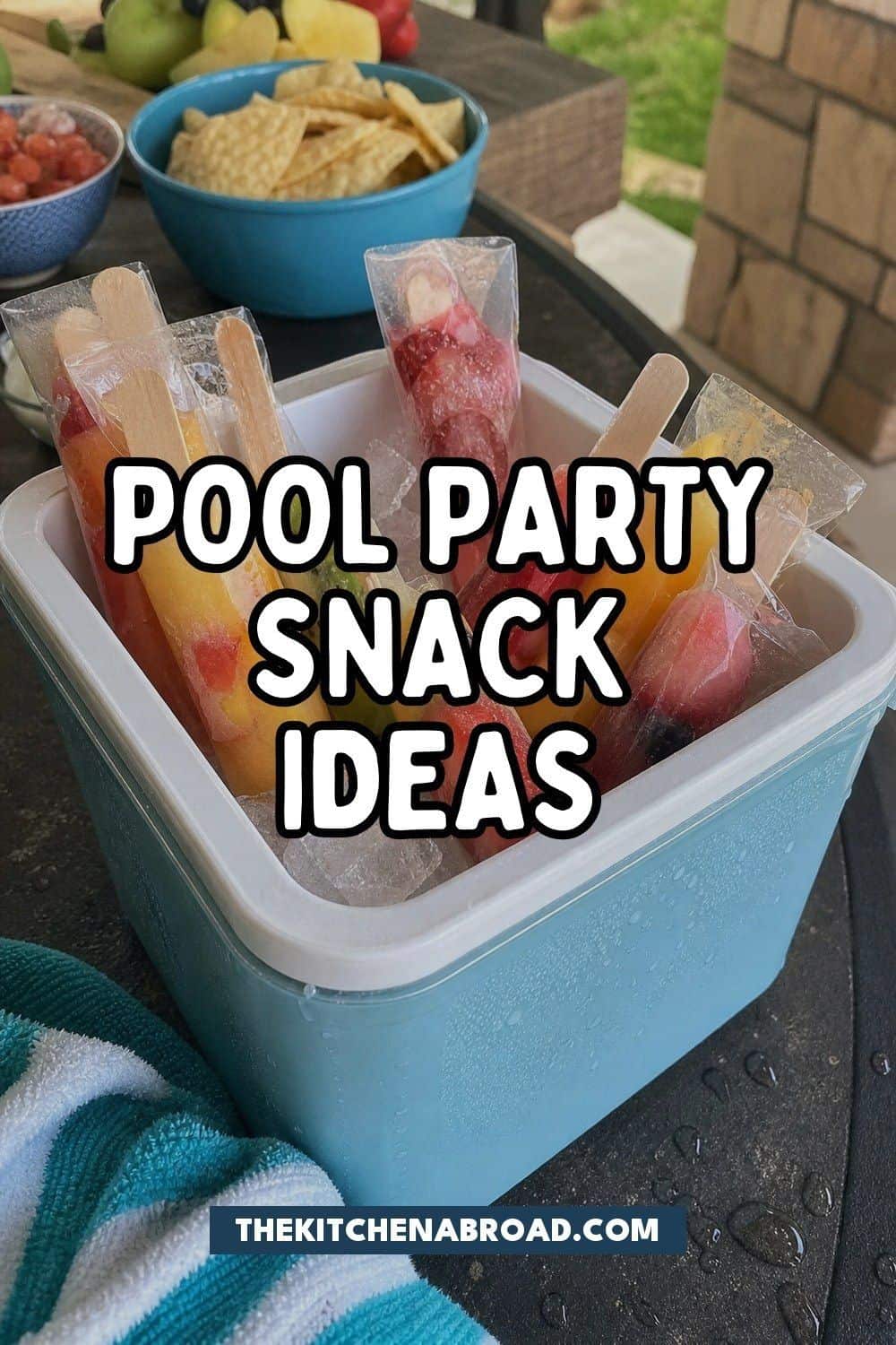 25 Pool Party Snack Ideas for Easy Summer Grazing pool party snack ideas pinterest pin