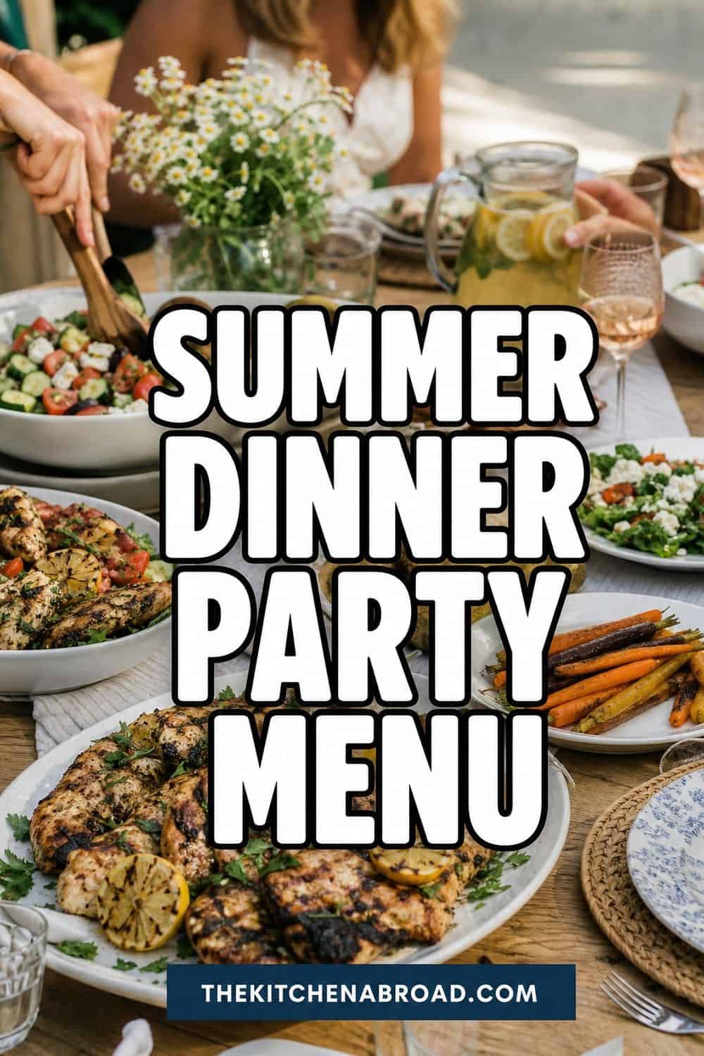 25 Summer Dinner Party Menu Ideas for Warm-Weather Hosting Summer dinner party menu Pinterest pin