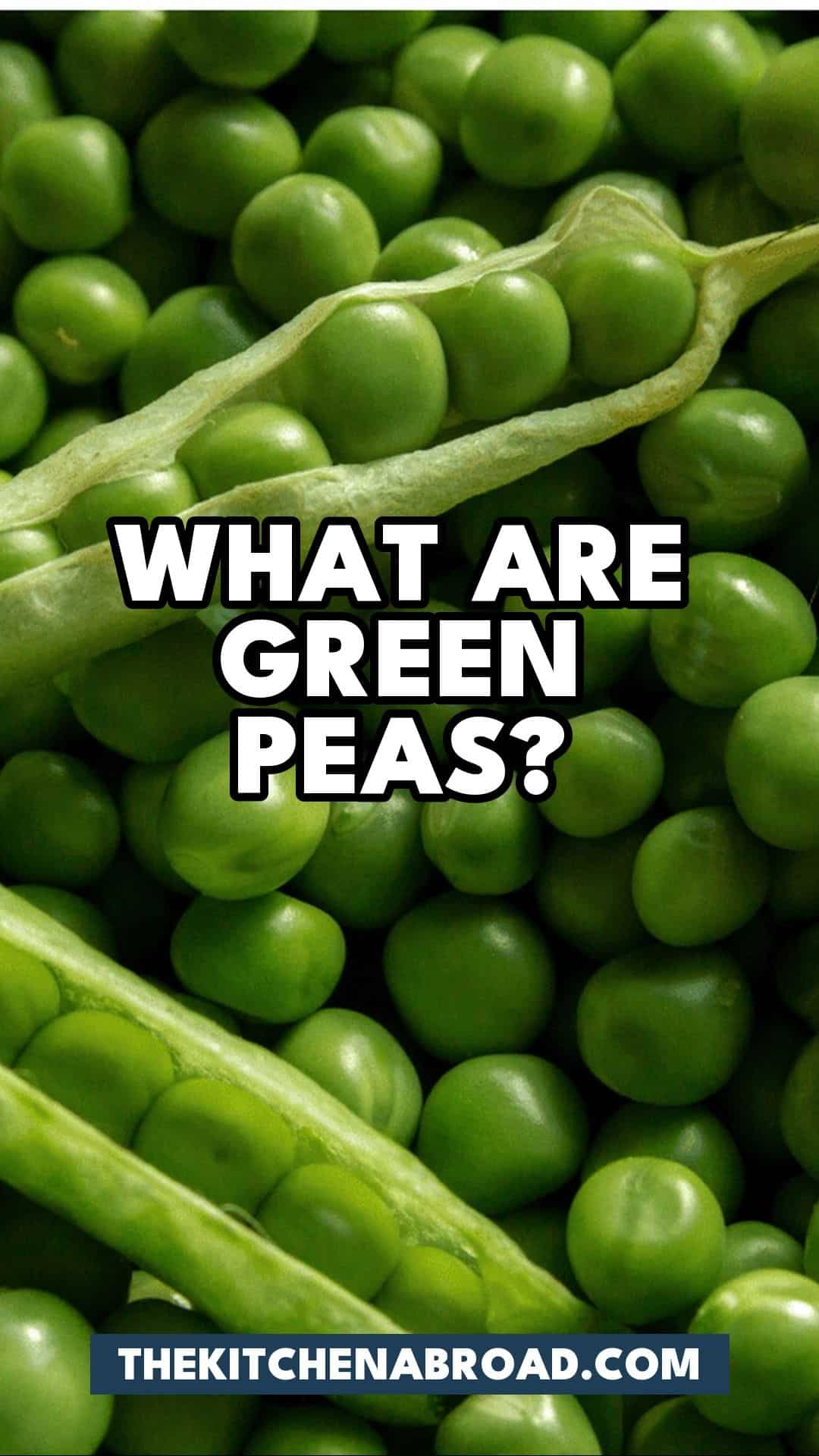 Pinterest pin for What Are Green Peas? And 5 Best Alternatives!
