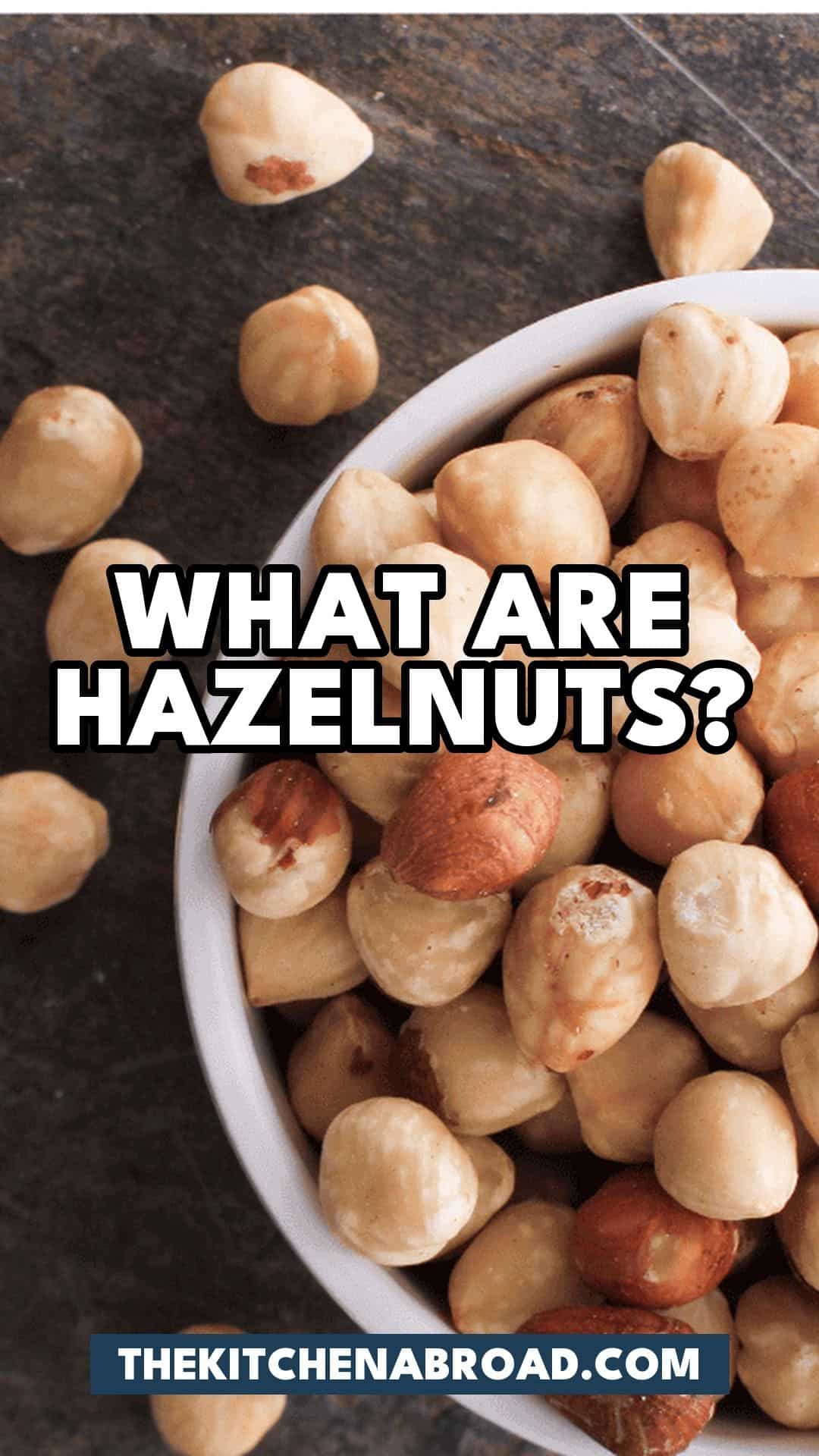 Pinterest pin for What Are Hazelnuts? And 5 Best Alternatives!
