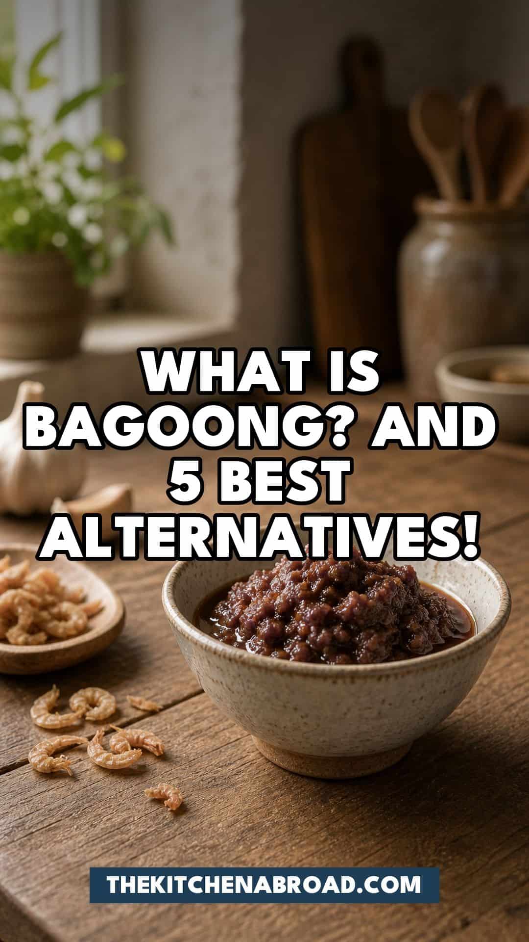 What Is Bagoong? And 5 Best Alternatives! Pinterest pin for What Is Bagoong? And 5 Best Alternatives!