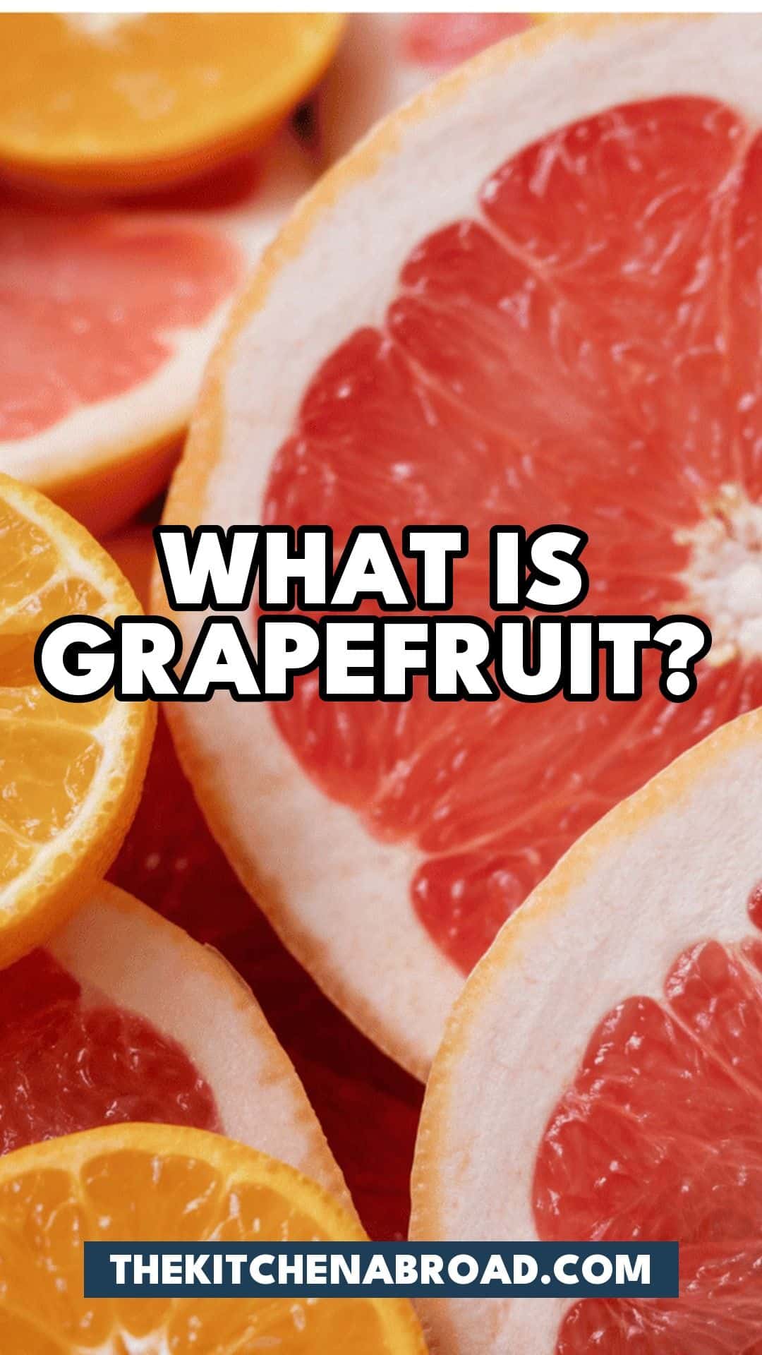 Pinterest pin for What Is Grapefruit? And 5 Best Alternatives!