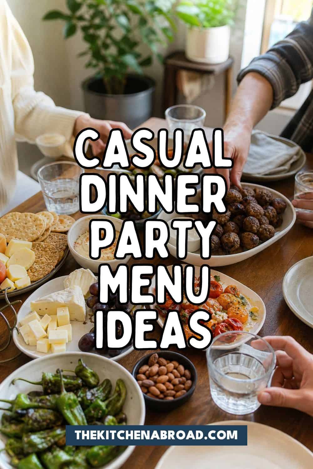 25 Casual Dinner Party Menu Ideas for Easy Hosting Casual dinner party menu ideas Pinterest pin with appetizer spread background
