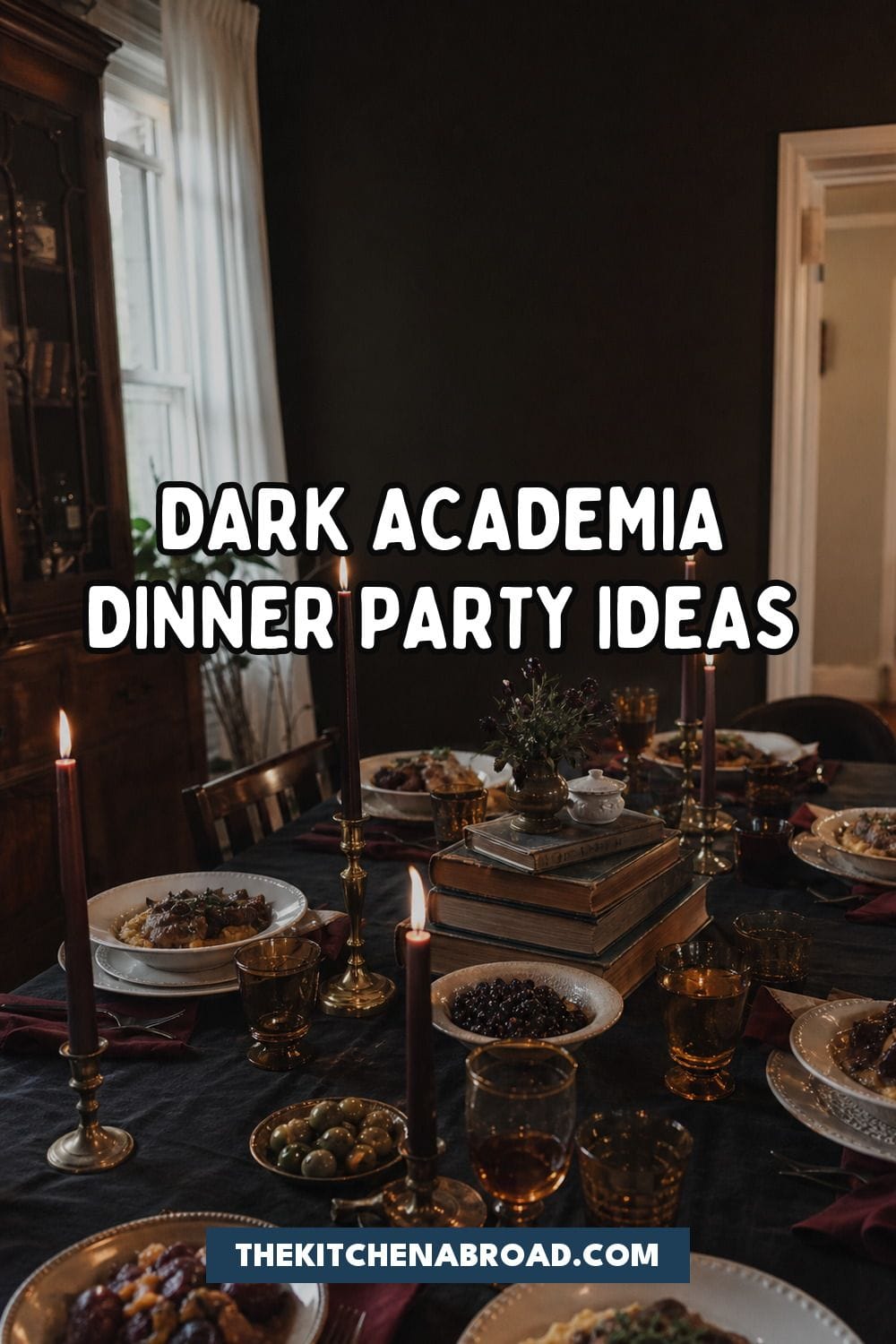 25 Dark Academia Dinner Party Ideas for Easy Hosting dark academia dinner party ideas pinterest pin