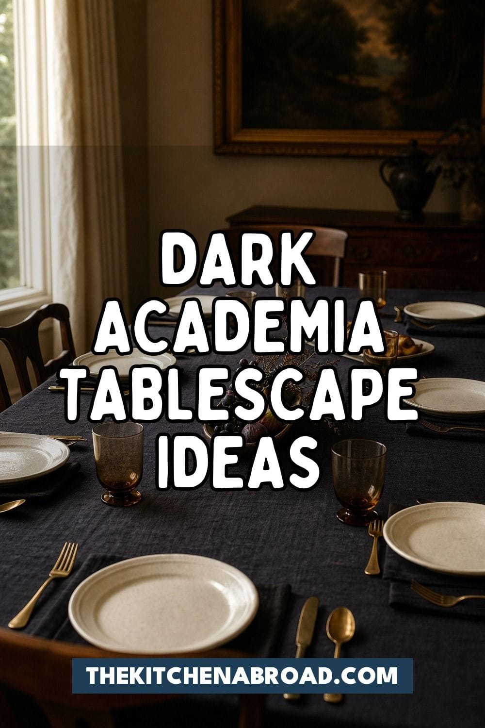 25 Dark Academia Tablescape Ideas for Easy Hosting dark academia tablescape ideas pinterest pin