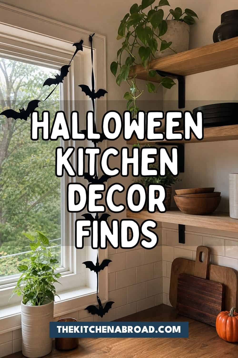 Pinterest pin for Halloween kitchen decor finds with a bat garland kitchen background.