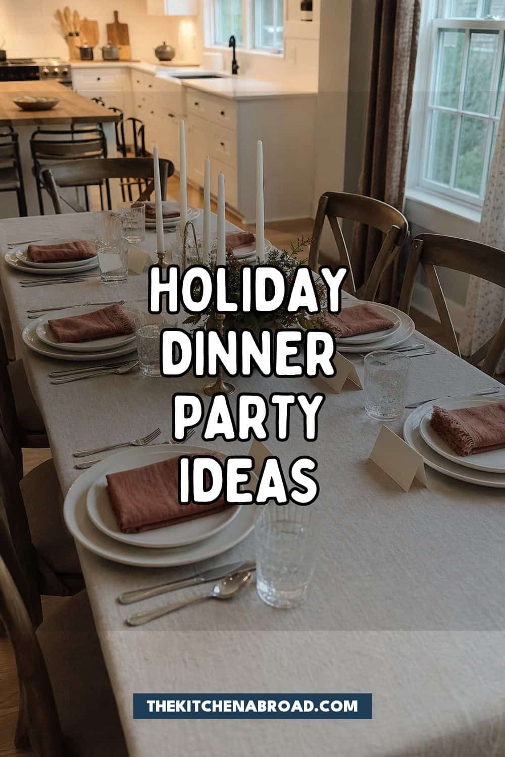 25 Holiday Dinner Party Ideas for Easy Hosting Holiday dinner party ideas pin with a clean table setting background.