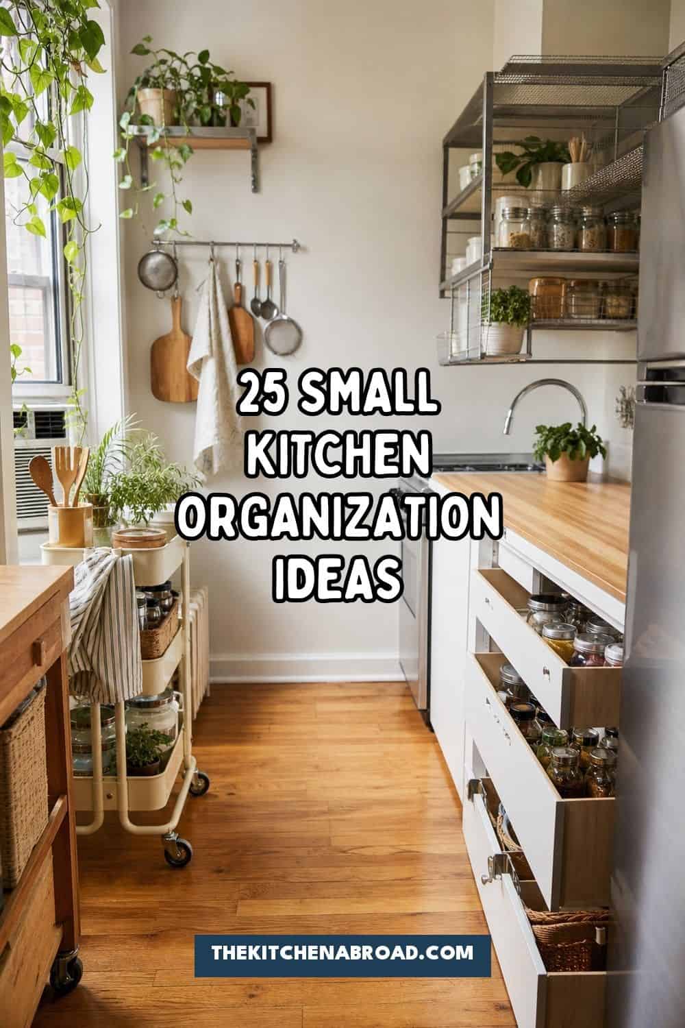 25 Small Kitchen Organization Ideas That Save Space small kitchen organization pinterest pin