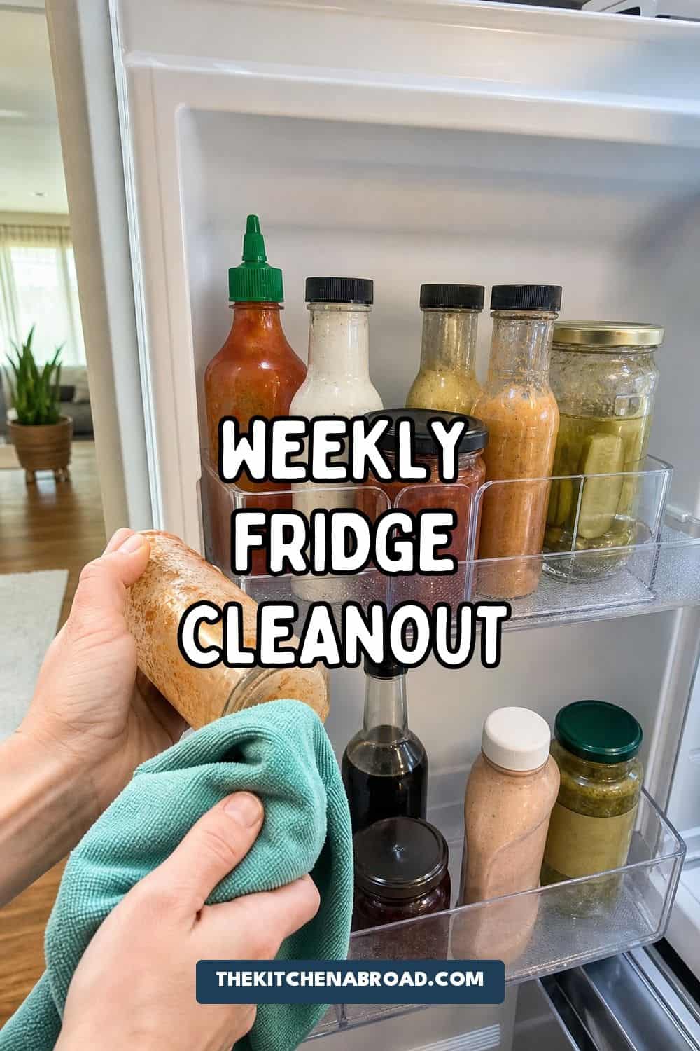 How to Do a Weekly Fridge Cleanout Weekly fridge cleanout routine