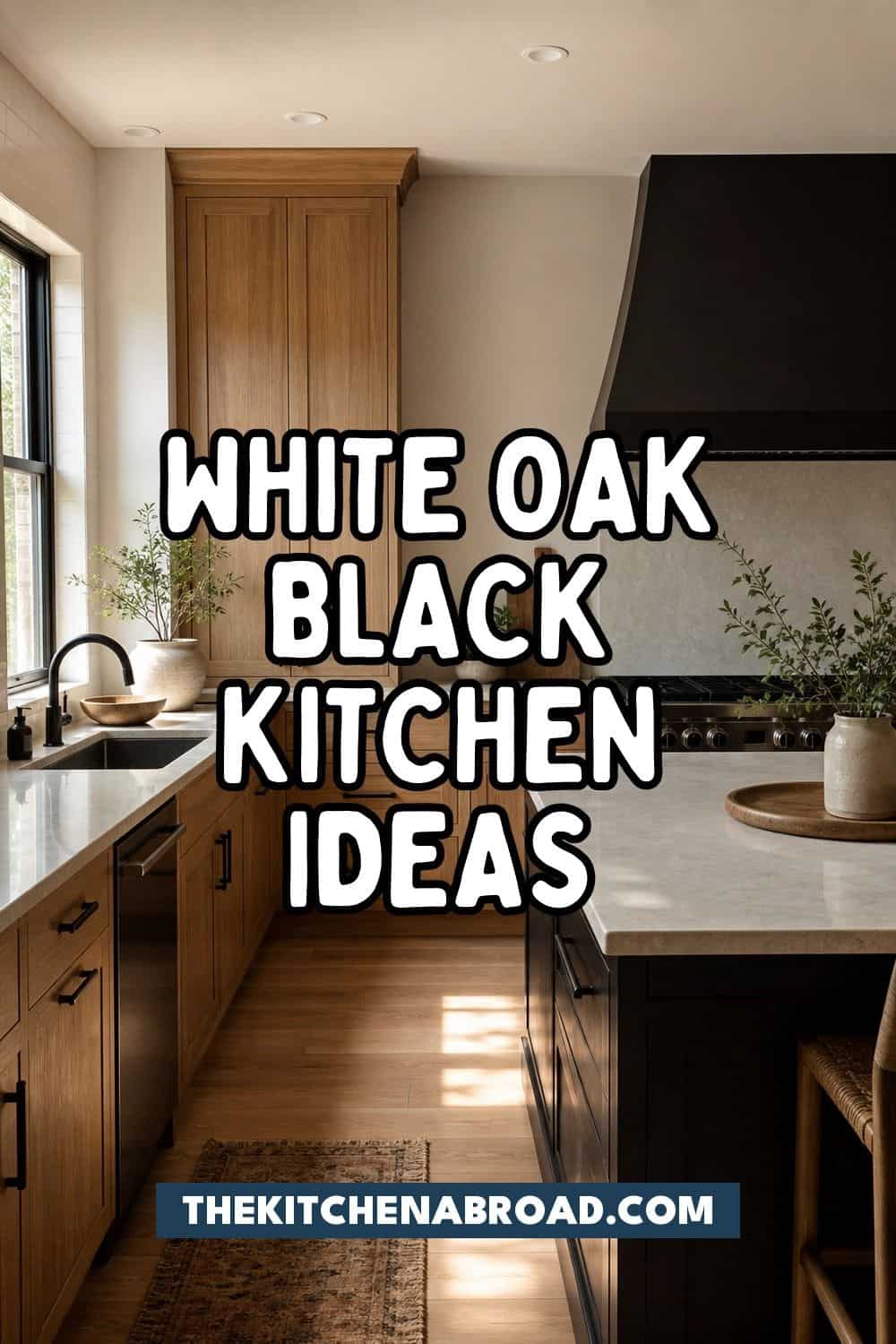 25 White Oak and Black Kitchen Ideas for High-Contrast Warmth White oak and black kitchen ideas Pinterest pin
